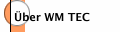 &Uuml;ber WM TEC